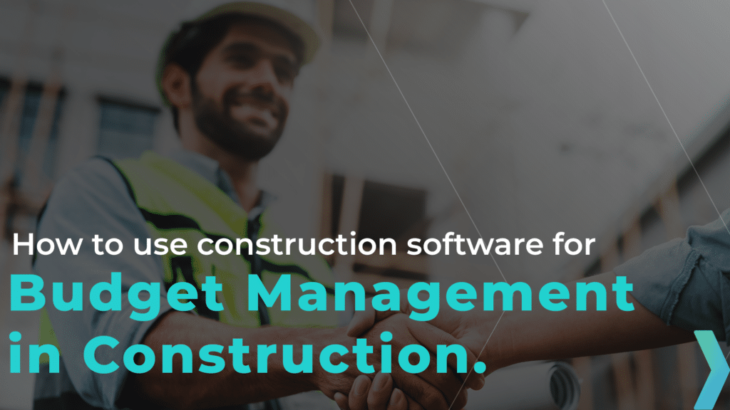 Cutting Costs, Not Corners: Budget Management with Construction Project Management Software